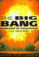 The Big Bang: A History of Explosives