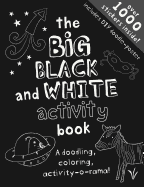 The Big Black and White Activity Book