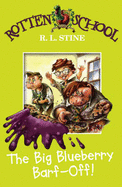 The Big Blueberry Barf-off - Stine, R. L.
