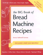 The Big Book of Bread Machine Recipes
