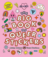 The Big Book of Queer Stickers: Includes 1,000+ Stickers!