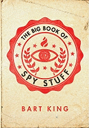 The Big Book of Spy Stuff