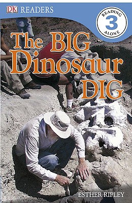 The Big Dinosaur Dig - Ripley, Esther