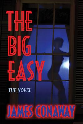 The Big Easy - Conaway, James