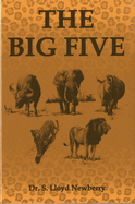 The Big Five: Hunting Adventures in Today's Africa