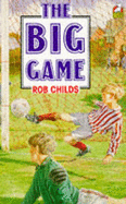 The Big Game - Childs, Rob