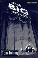 The Big House - Tolnay, Tom, and Cazort, and Tolnay, Thomas
