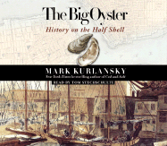 The Big Oyster: History on the Half Shell