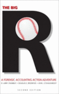 The Big "R": A Forensic Accounting Action Adventure