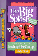 The Big Splash - Runk, Wesley T