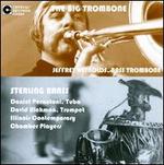 The Big Trombone & Sterling Brass