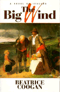 The Big Wind: A Novel of Great Famine