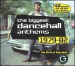 The Biggest Dancehall Anthems: 1979-1982