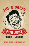 The Biggest Pub Joke Book