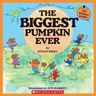 The Biggest Pumpkin Ever - Kroll, Steven