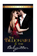 The Billionaire & the Babysitter: Billionaire Romance
