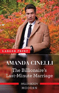 The Billionaire's Last-Minute Marriage