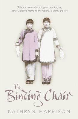 The Binding Chair - Harrison, Kathryn