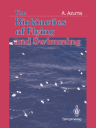 The Biokinetics of Flying and Swimming