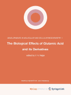 The Biological Effects of Glutamic Acid and Its Derivatives