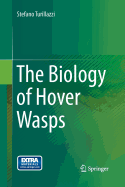 The Biology of Hover Wasps