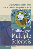 The Biology of Multiple Sclerosis