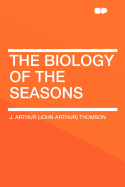 The Biology of the Seasons