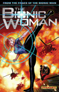 The Bionic Woman Volume 1
