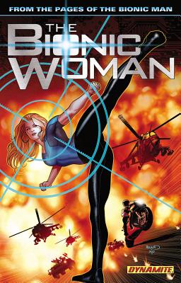The Bionic Woman Volume 1 - Tobin, Paul, and Carvalho, Leno, and Leister, Daniel
