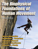 The Biophysical Foundations of Human Movement - 2nd