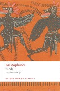 The Birds and Other Plays