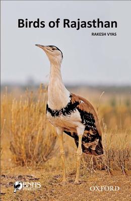 The Birds of Rajasthan - Vyas, Rakesh, and Mohan, Dhananjai