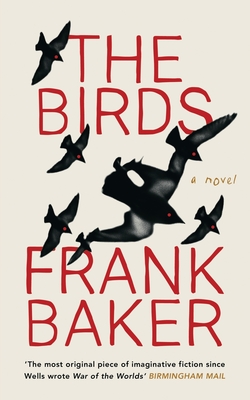 The Birds - Baker, Frank, and Mogg, Ken (Introduction by)