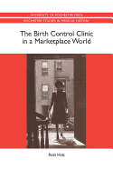The Birth Control Clinic in a Marketplace World