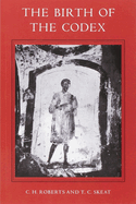 The Birth of the Codex (pbk)