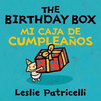 The Birthday Box/Mi Caja de Cumpleanos - Patricelli, Leslie (Illustrator)