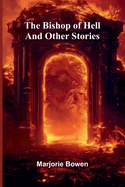 The Bishop Of Hell And Other Stories