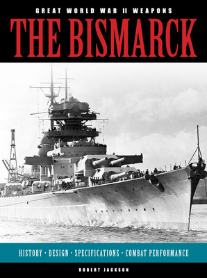 The Bismarck - Jackson, Robert