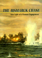 The Bismark Chase: New Light on a Famous Engagement