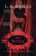 The Bitten: A Vampire Huntress Legend