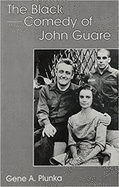 The Black Comedy of John Guare