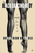 The Black Dancing Body: A Geography from Coon to Cool