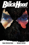 The Black Hood, Volume 1: The Bullet's Kiss
