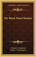 The Black Man's Burden