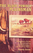 The Black Powder Plainsman - Smith, Randy