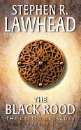 The Black Rood: The Celtic Crusades: Book II