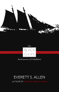 The Black Ships: Rumrunners of Prohibition