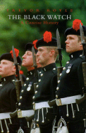 The Black Watch: A Concise History - Royle, Trevor