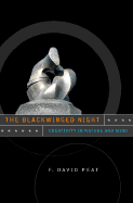 The Black-Winged Night: Creativity in Nature and Mind