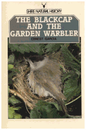 The Blackcap, the & Garden Warbler